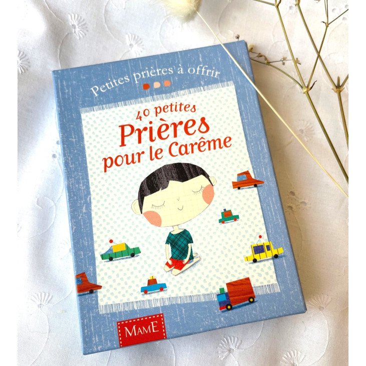 40 petites prières pour le Carême