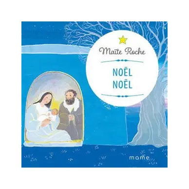Livre Noël Noël - Maïté Roche