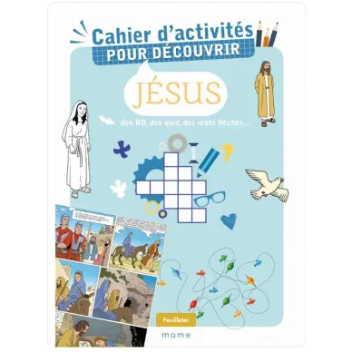 Cahier d'activités pour découvrir Jésus