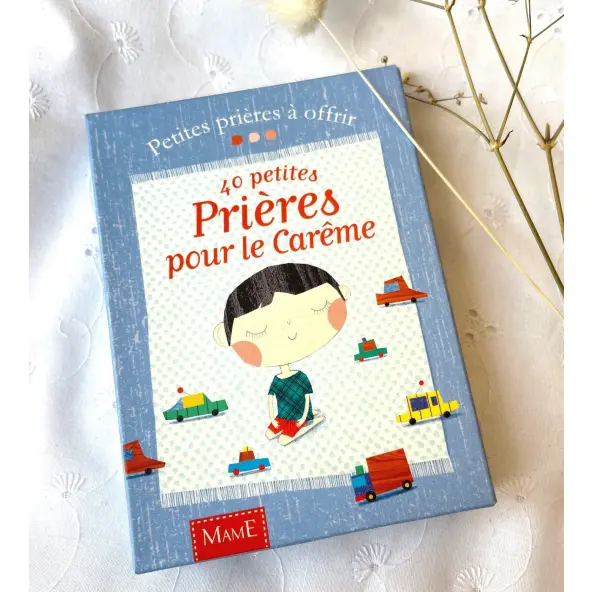 40 petites prières pour le Carême