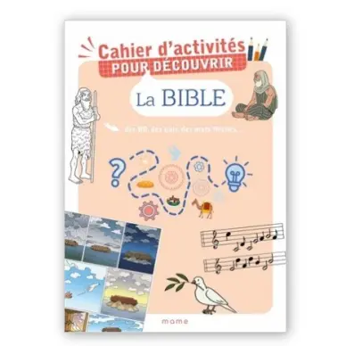 Cahier d'activités pour découvrir la Bible