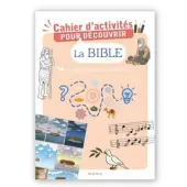 Cahier d'activités pour découvrir la Bible - 2