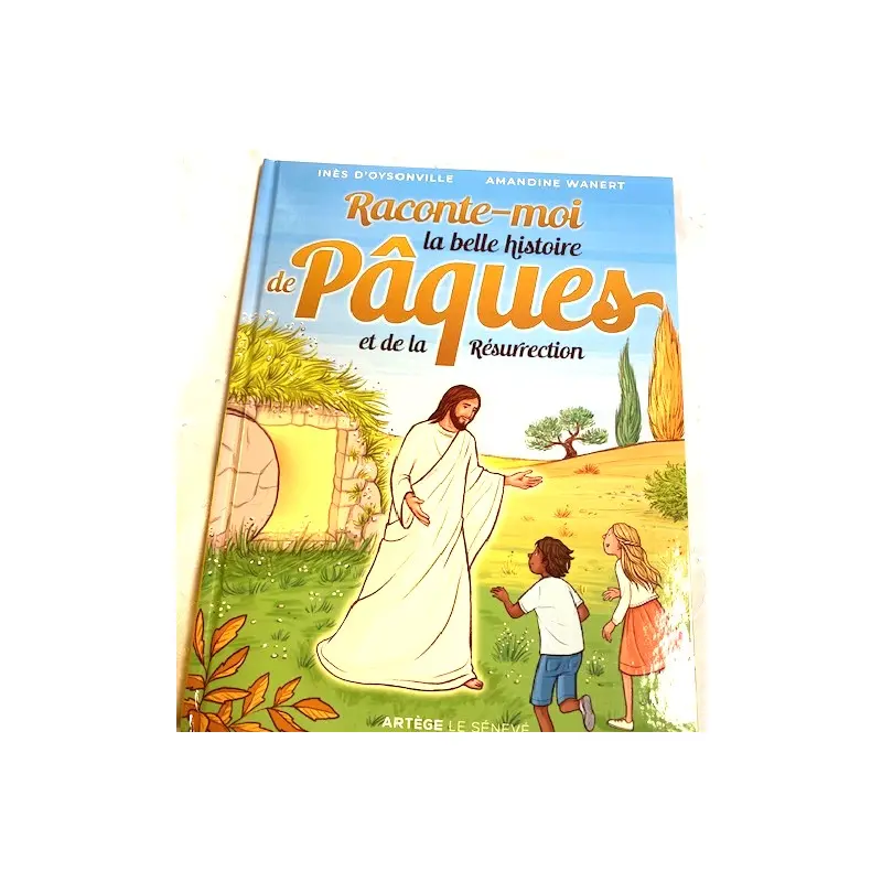 Livre - Raconte-moi la belle histoire de Pâques
